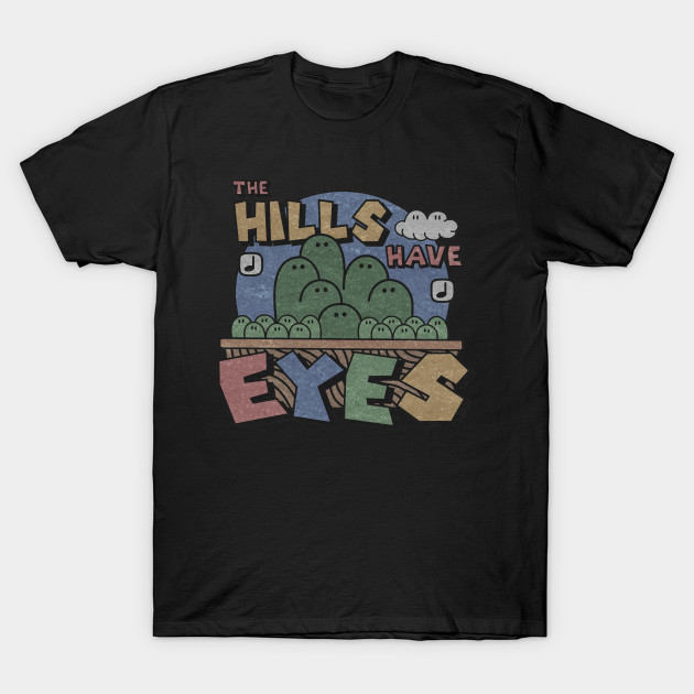 The Hills Have Eyes