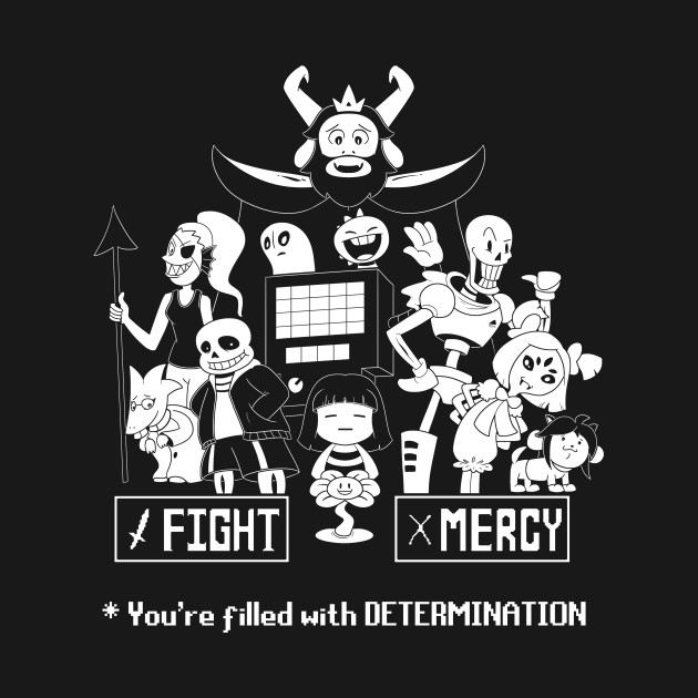 You're Filled with Determination You're Filled with Determination