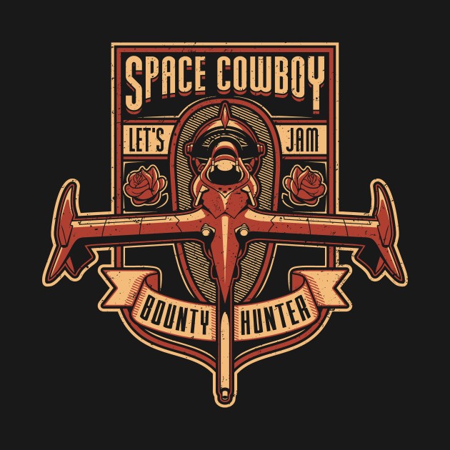 JUST A HUMBLE BOUNTY HUNTER JUST A HUMBLE BOUNTY HUNTER