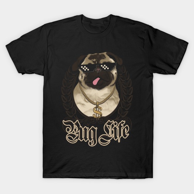 PUG LIFE