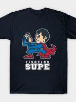 FIGHTING SUPE T-Shirt