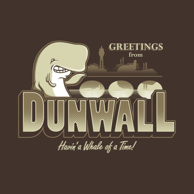 GREETINGS FROM DUNWALL