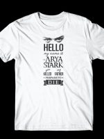 Hello My Name Is Arya T-Shirt