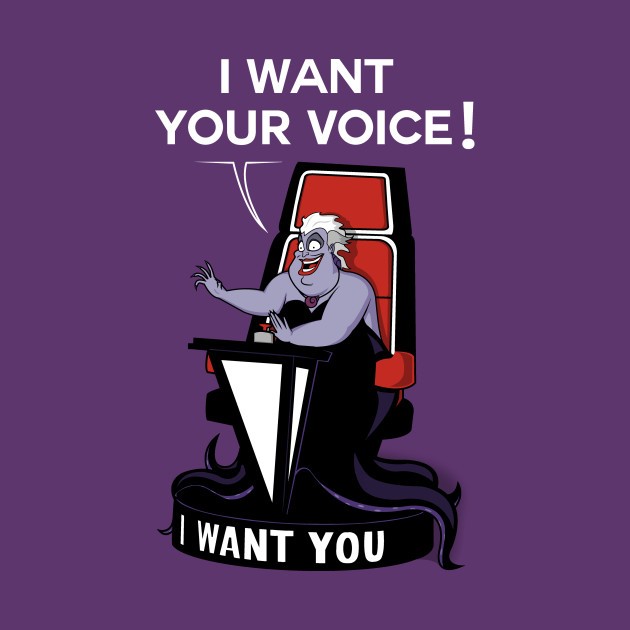 I WANT YOUR VOICE!