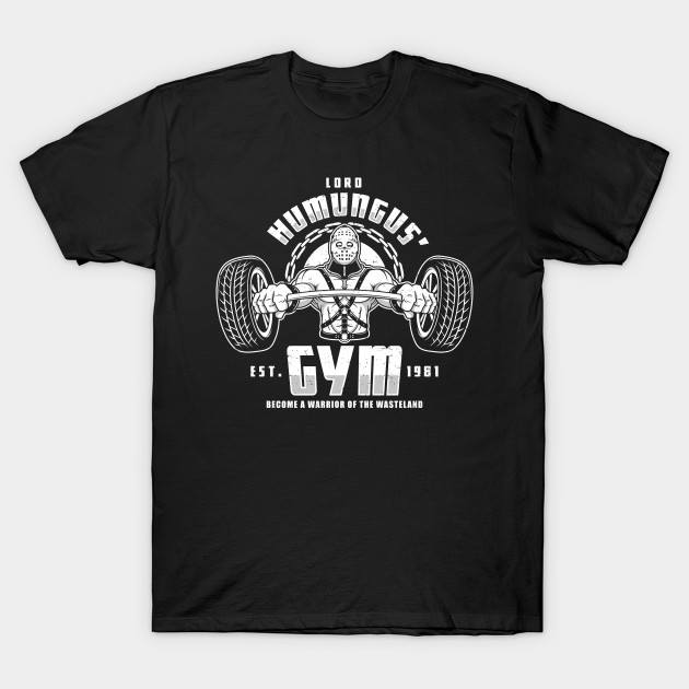 LORD HUMUNGUS' GYM T-Shirt LORD HUMUNGUS' GYM