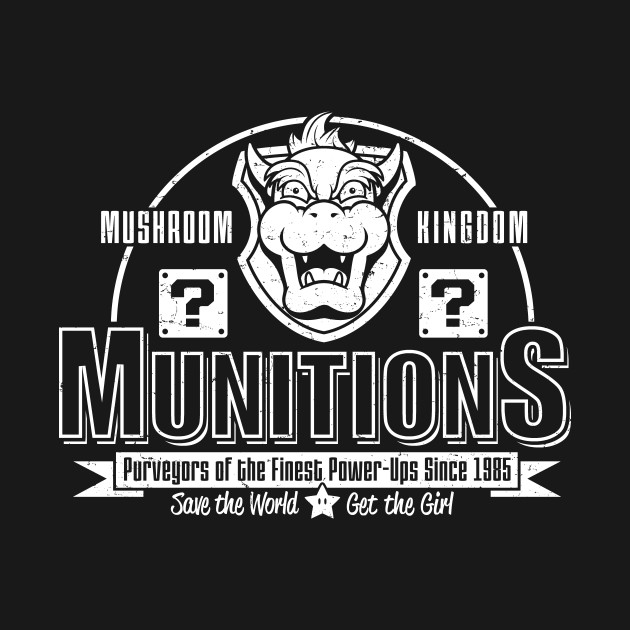 MUSHROOM KINGDOM MUNITIONS Design MUSHROOM KINGDOM MUNITIONS