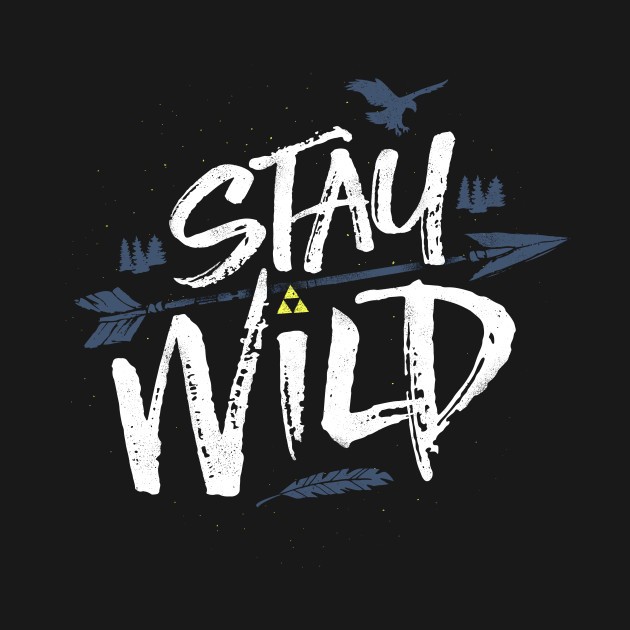 OPEN YOUR EYES AND STAY WILD OPEN YOUR EYES AND STAY WILD