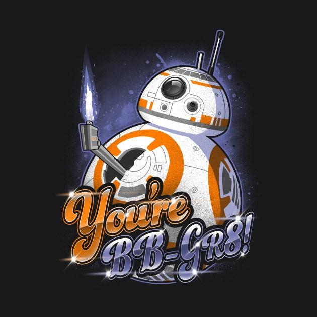 YOU'RE BB-GR8! Design YOU'RE BB-GR8!
