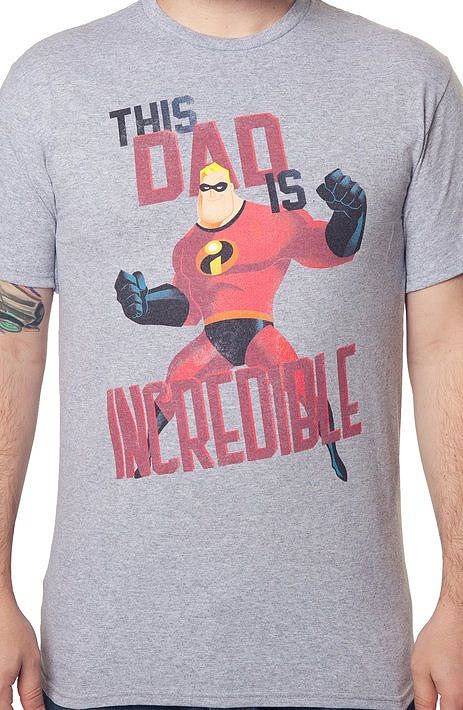 This Dad Is Incredible T-Shirt This Dad Is Incredible