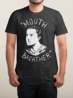 MOUTH BREATHER T-Shirt