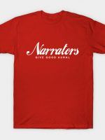 NARRATORS T-Shirt