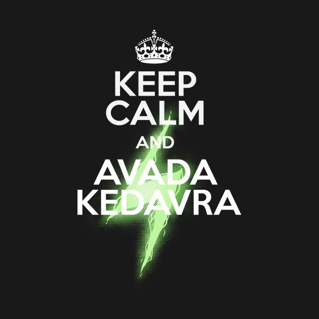 AVADA KEDAVRA!