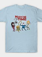 MEDICINE TIME T-Shirt