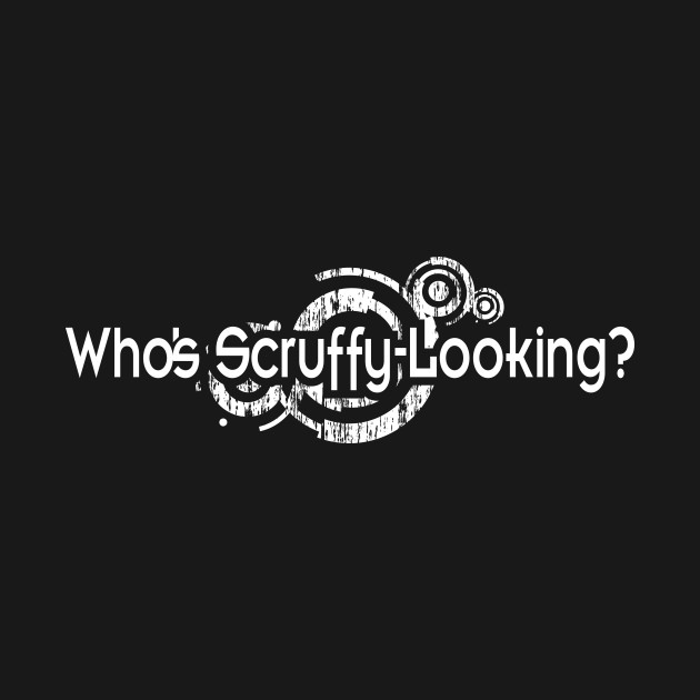 WHO'S SCRUFFY LOOKING?