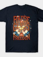 Raise A Glass To Freedom T-Shirt