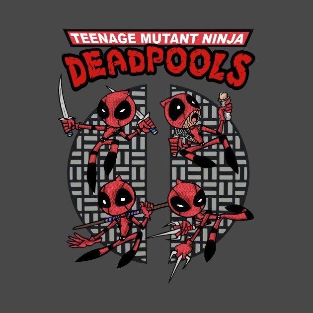 Teenage Mutant Ninja Deadpools