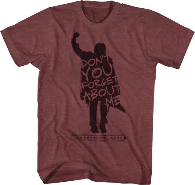 Breakfast Club Don't You Forget About Me