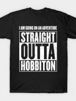 I Am Going On An Adventure - Straight Outta Hobbiton T-Shirt