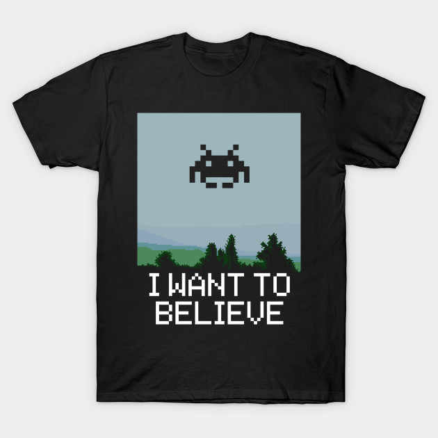 I WANT TO BELIEVE