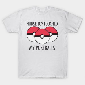 Nurse Joy Touched My Pokeballs