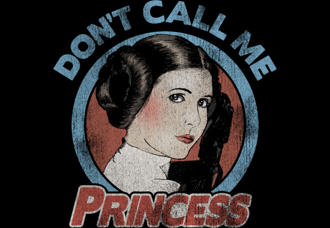 Don't Call Me Princess Design Don't Call Me Princess