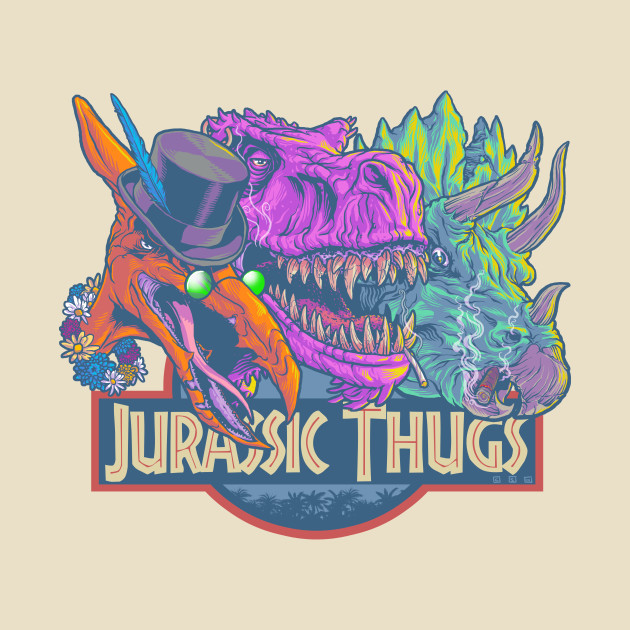 Jurassic Thugs
