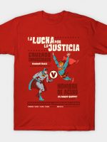 La Lucha por La Justicia T-Shirt