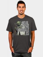 Real The Struggle Is T-Shirt