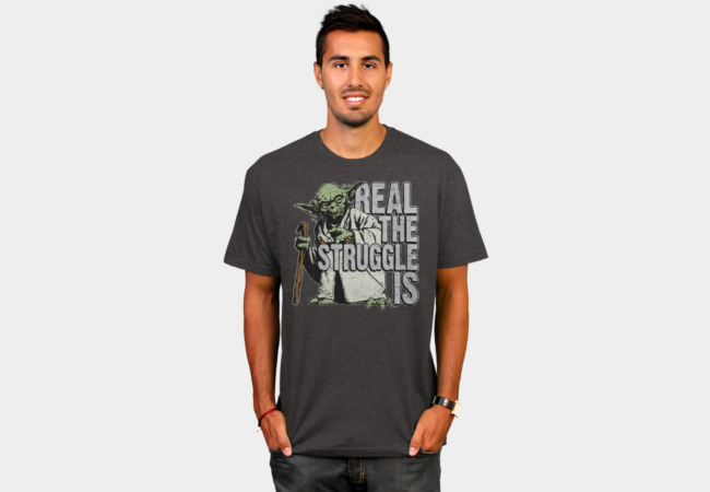 Real The Struggle Is