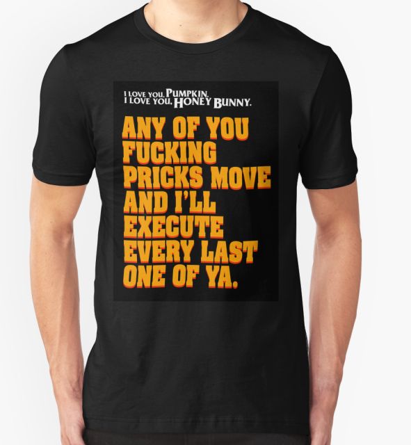 Every Last One of Ya T-Shirt Every Last One of Ya