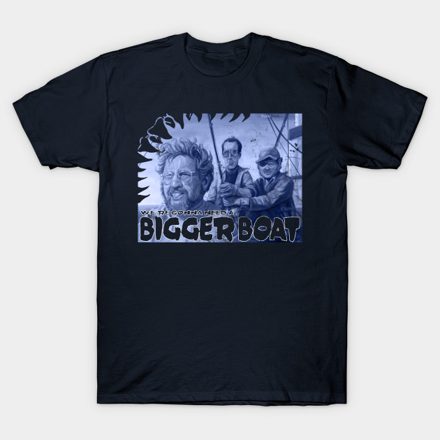 Jaws: We're Gonna Need a Bluer Shirt T-Shirt Jaws: We're Gonna Need a Bluer Shirt