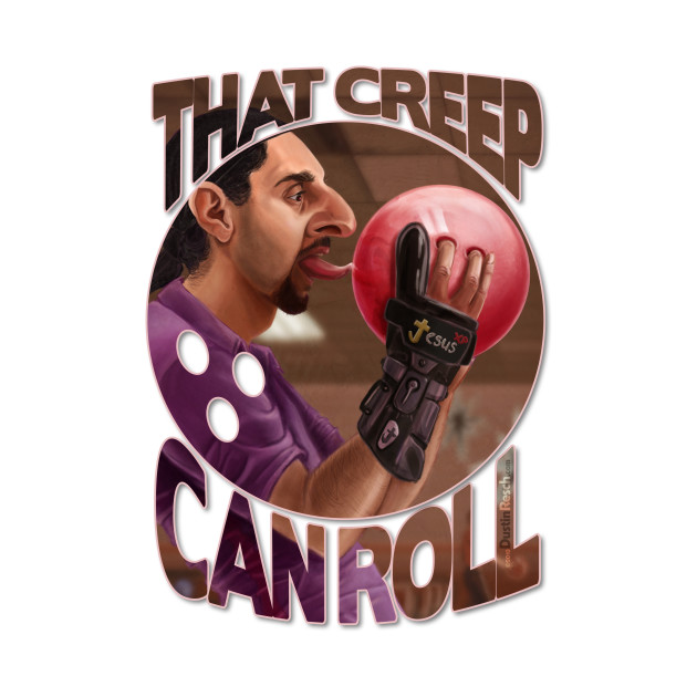 Lebowski: That Creep Can Roll