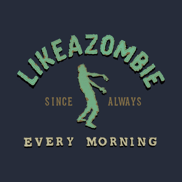 Like a Zombie Like a Zombie