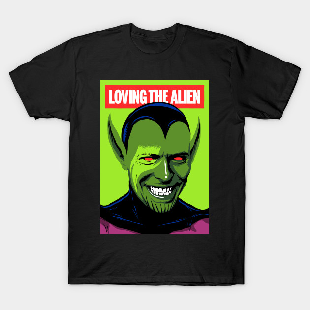 Loving the Alien T-Shirt Loving the Alien