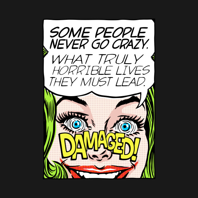 Never Go Crazy Design Never Go Crazy