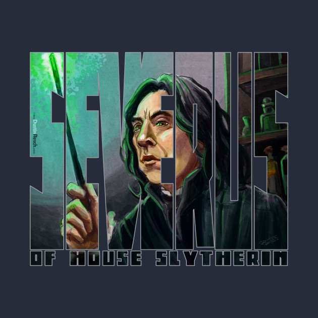 SEVERUS: Professor Severus Snape of House Slytherin Design SEVERUS: Professor Severus Snape of House Slytherin
