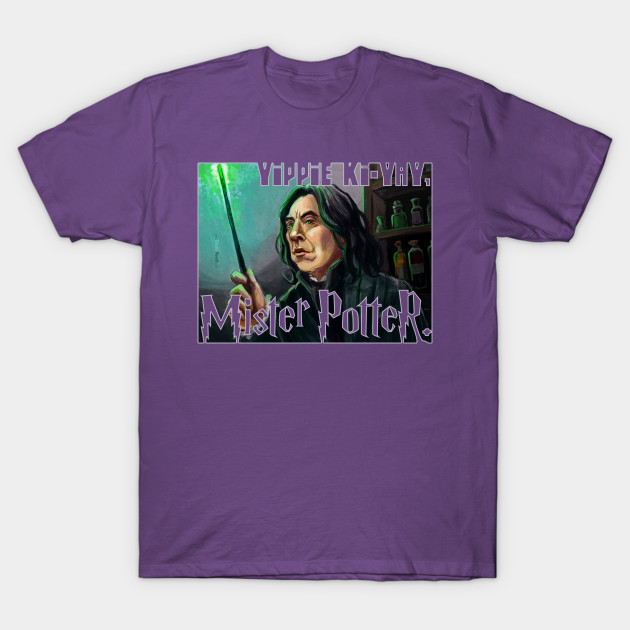 Severus Snape: Yippie Ki-Yay, Mister Potter T-Shirt Severus Snape: Yippie Ki-Yay, Mister Potter