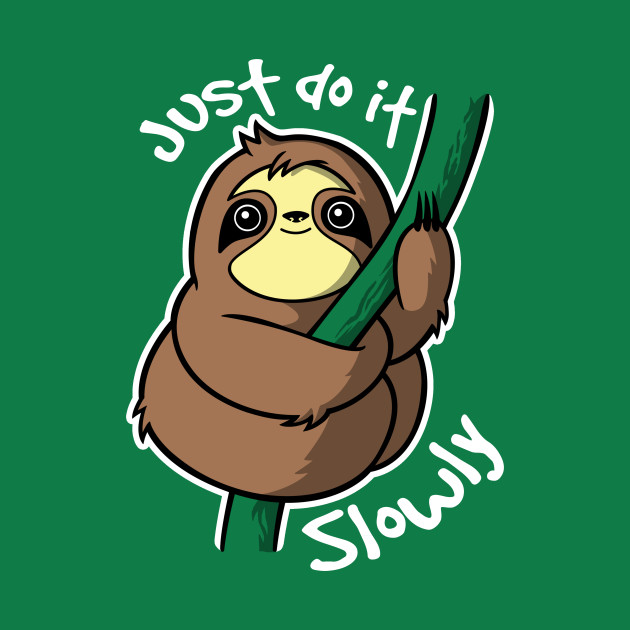 Slow sloth