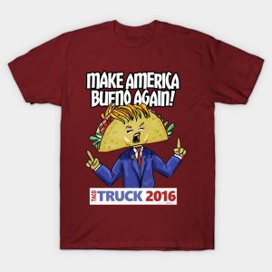 Taco Truck 2016: Make America Bueno Again