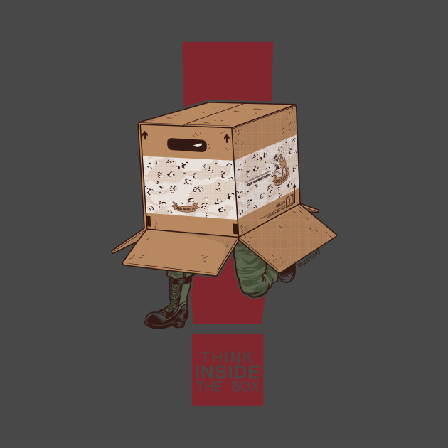 Think INSIDE the box Design Think INSIDE the box