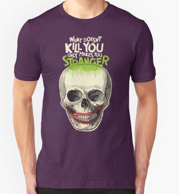 What Doesn't Kill You