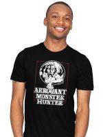 Arrogant Monster Hunter T-Shirt