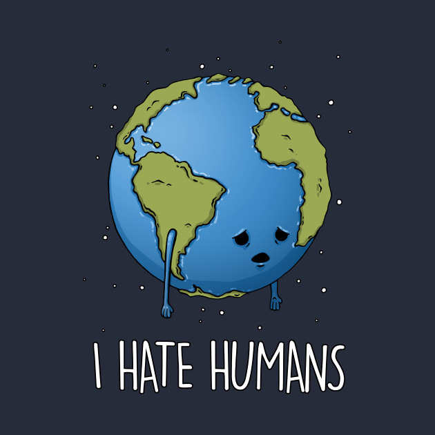 I Hate Humans