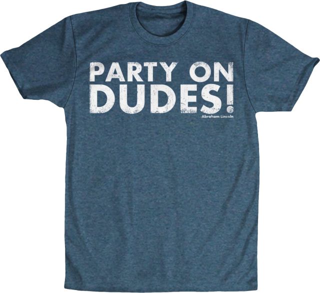 Party On Dudes Bill and Ted