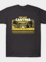 The Last Cantina Hangout T-Shirt