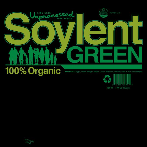 Unprocessed Soylent Green Unprocessed Soylent Green