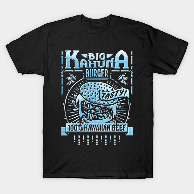 Big Kahuna Burger