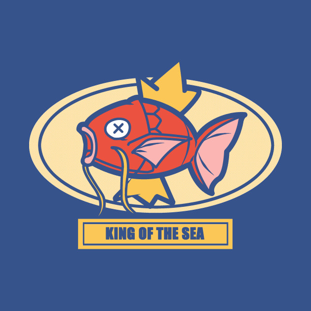 King Of The Sea Magikarp TShirt The Shirt List