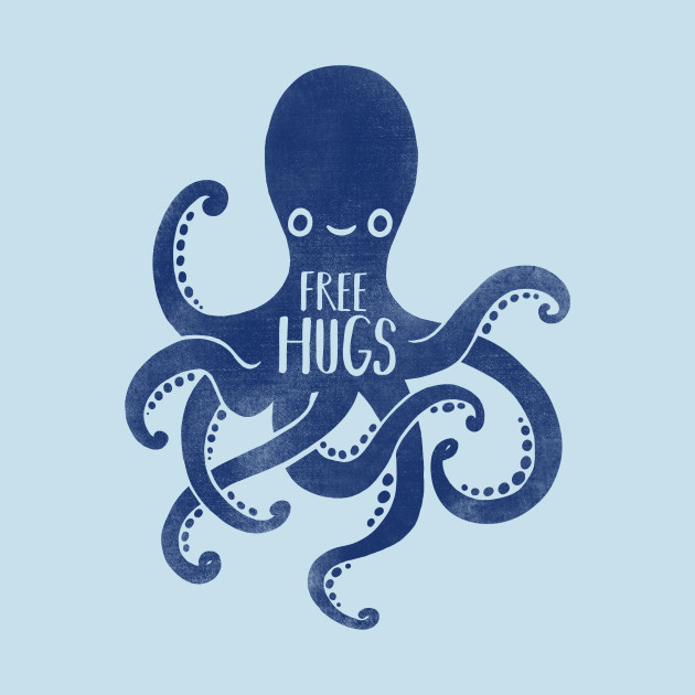 Octopus free hugs