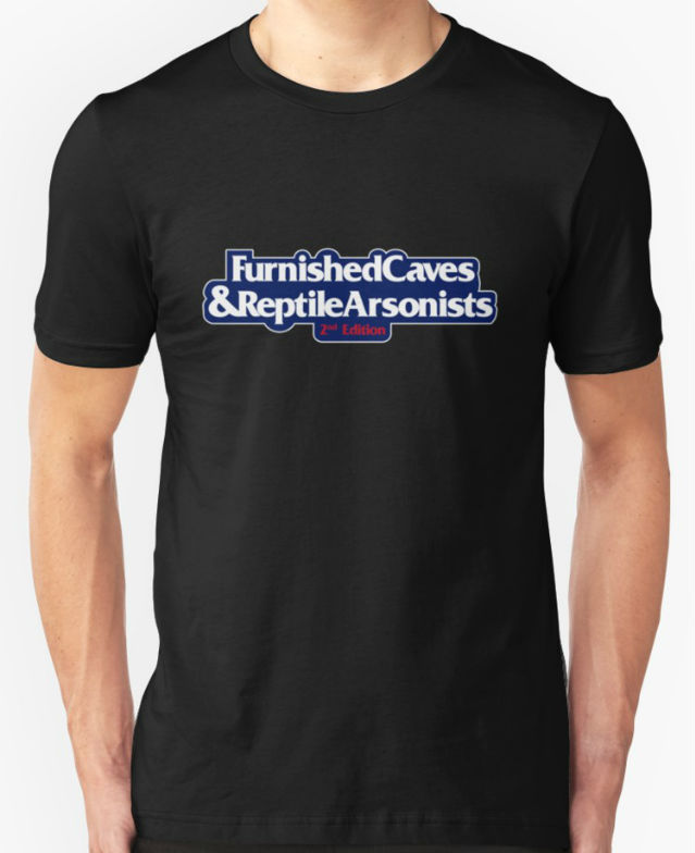 Furnished Caves & Reptile Arsonists